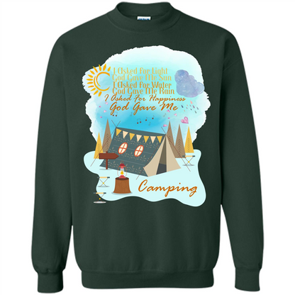 Camping T-shirt I Asked For Happiness God Gave Me Camping Forest Green