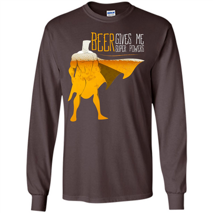 Beer. Beer Gives Me Super Powers T-shirt Dark Chocolate