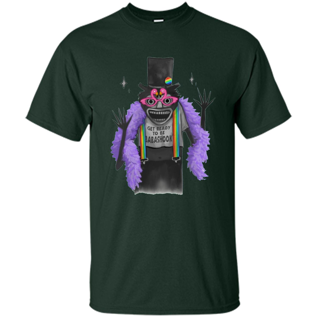 LGBTQ T-shirt The B Stands For Babadook. Get Ready To Be Forest Green