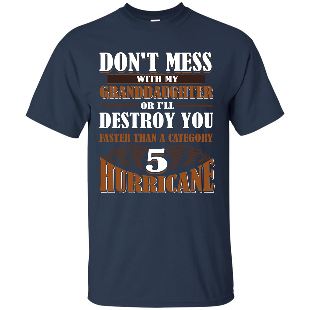 Grandparent T-shirt Don't Mess With My Granddaughter Navy