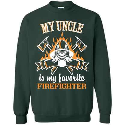 Firefighter Uncle T-shirt My Uncle Is My Favorite Firefighter Forest Green