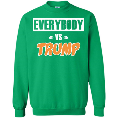 Funny President T-shirt Everybody Vs Trump Irish Green