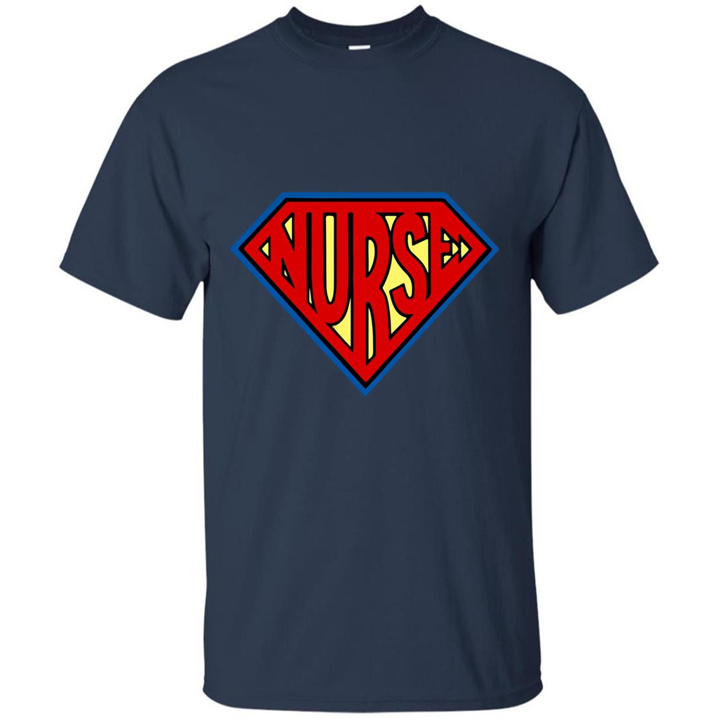 Super Nurse T-Shirt SuperHero SuperPower Nurse T-shirt Navy