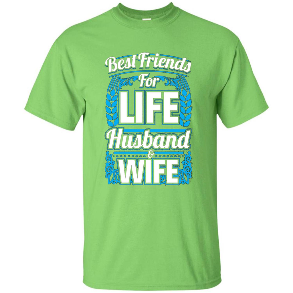 Husband And Wife T-shirts - Best Friends For Life