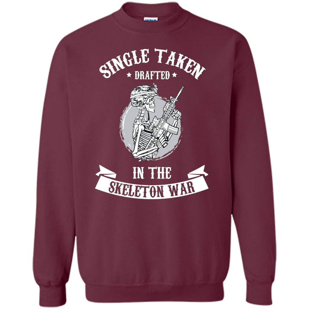 Halloween T-shirt Single Taken Drafted In The Skeleton War Maroon