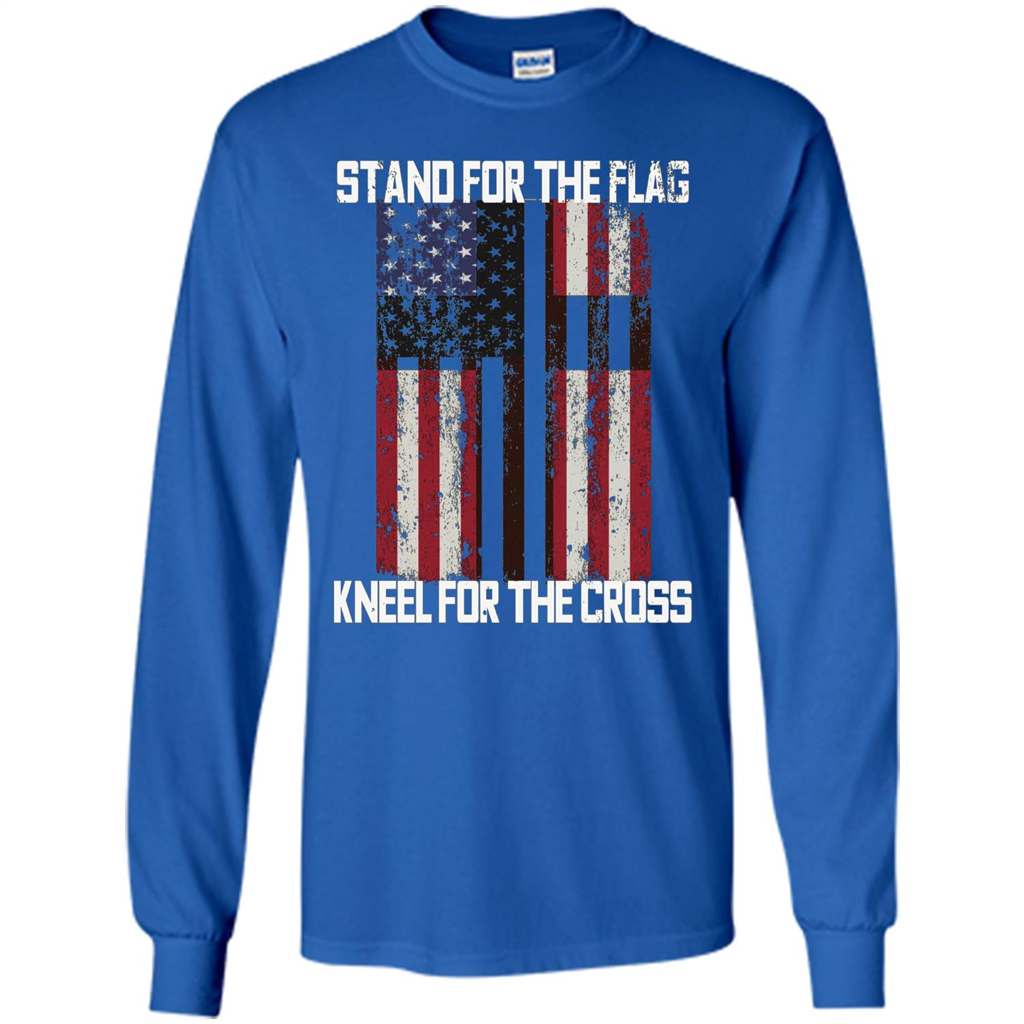 American T-shirt Stand For The Flag Kneel For The Cross Royal