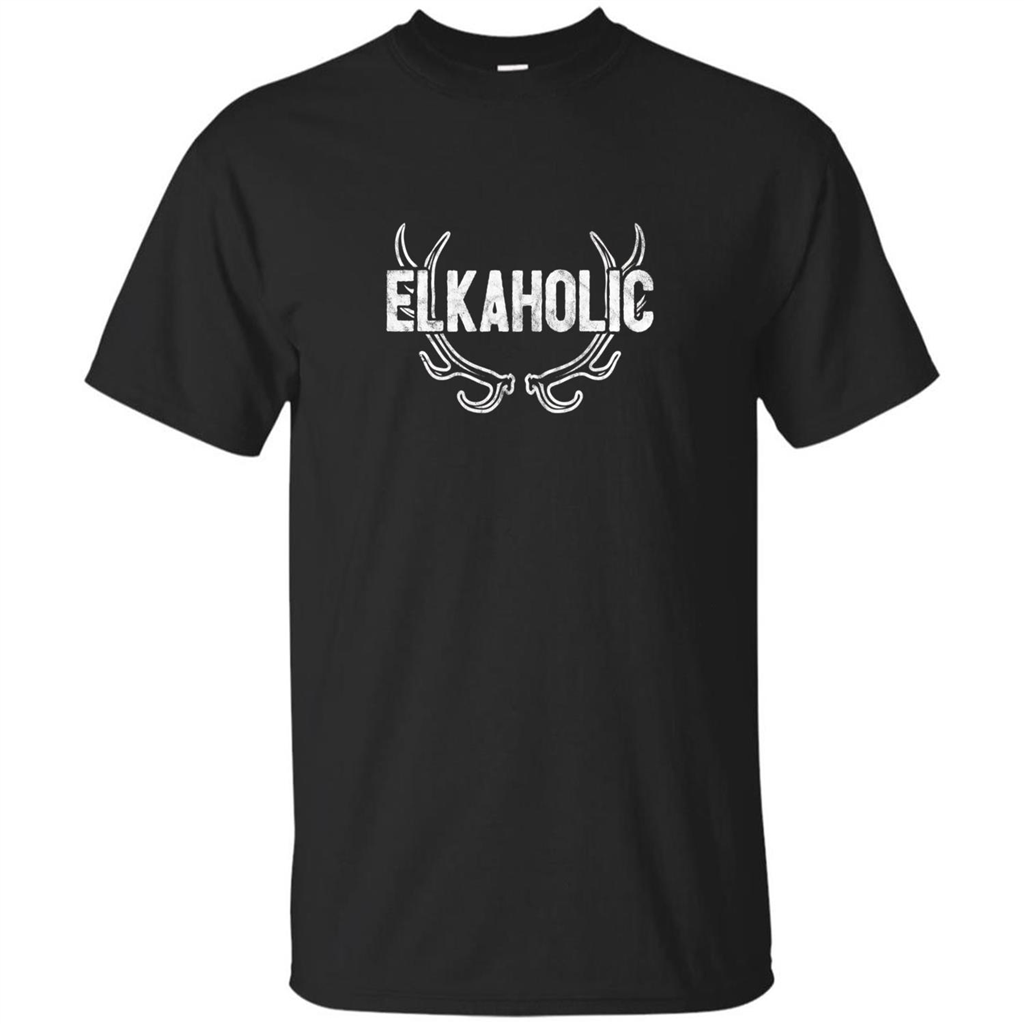 Elkaholic Funny Hunting Hunter T-Shirt