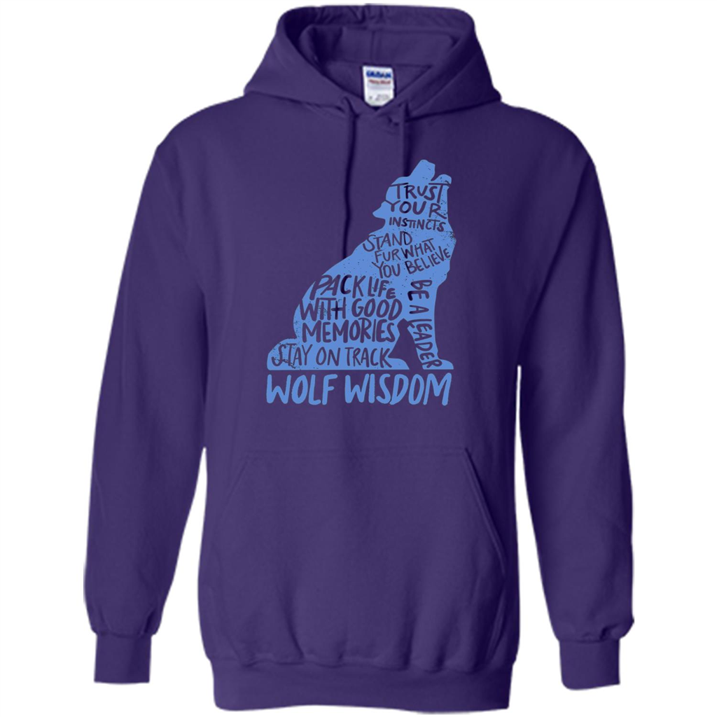 Wolf Wisdom T-shirt Trust Your Instincts Stand For What You Believe