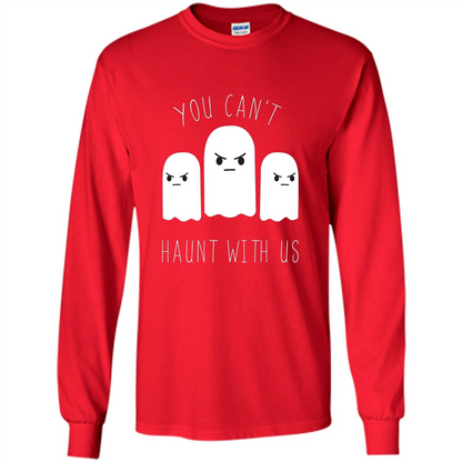 Funny Halloween Ghost T-shirt You Can't Haunt With Us T-Shirt Red