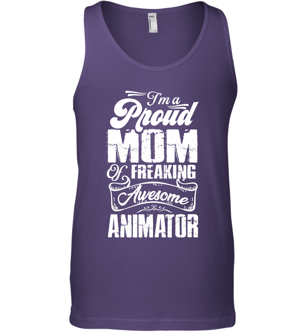 I'm A Proud Mom Of Freaking Awesome Animator Shirt Tank Top Tank Top Purple