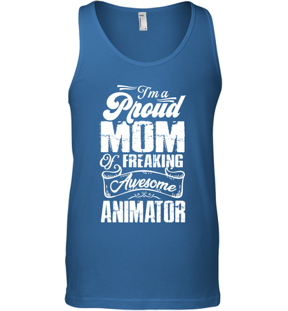 I'm A Proud Mom Of Freaking Awesome Animator Shirt Tank Top Tank Top Royal