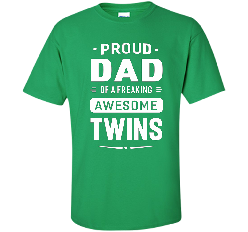 Proud Dad Of A Freaking Awesome Twins T-shirt cool shirt Irish Green