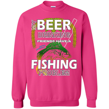 Beer Drinking Friends Have A Fishing Problem T-Shirt Heliconia