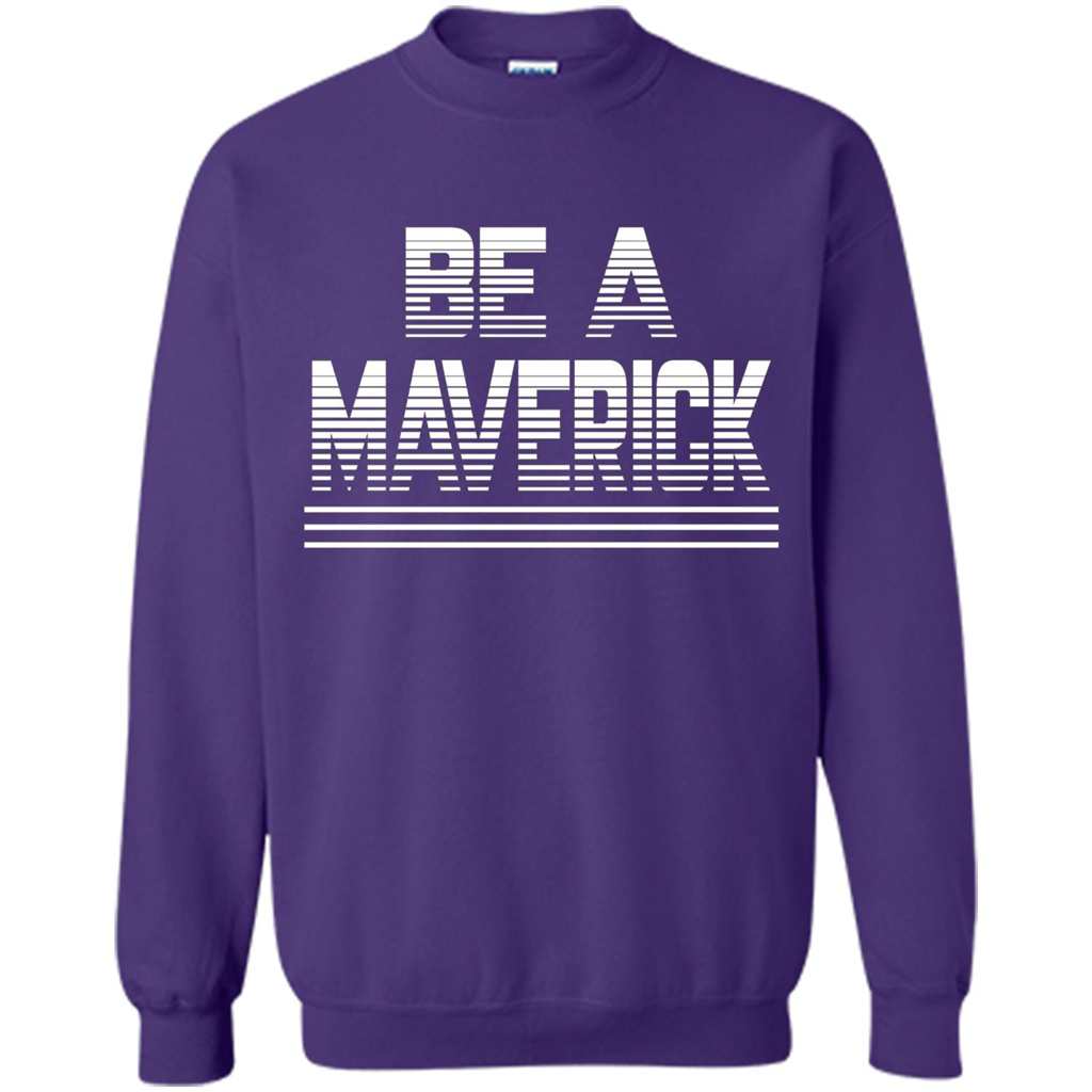 Funny Be A Maverick T-Shirt Purple