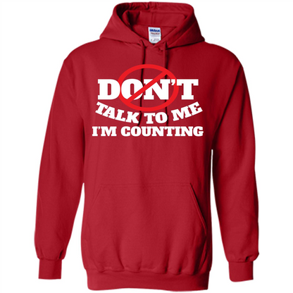 Dont Talk To Me Im Counting T-shirt Red