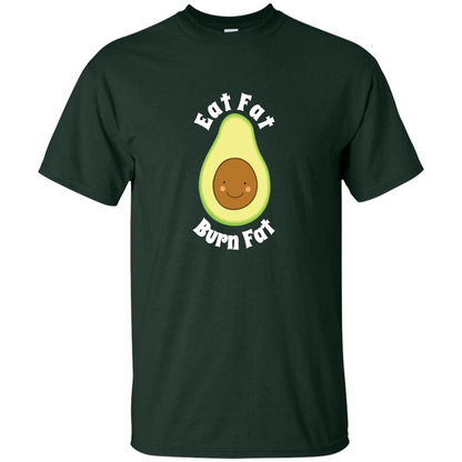 Eat Fat Burn Fat Avocado T-shirt Forest Green