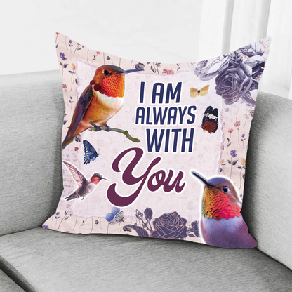 I'm Always With You Pillow 6