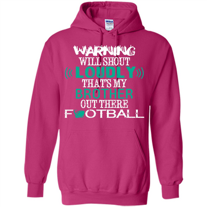 Football T-shirt That's My Brother Out There Football Heliconia