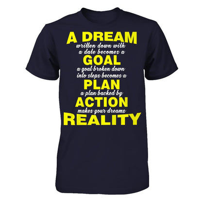 A Dream Written Down With A Date Becomes A Goal T-shirt Next Level - Unisex Fitted Tee Midnight Navy