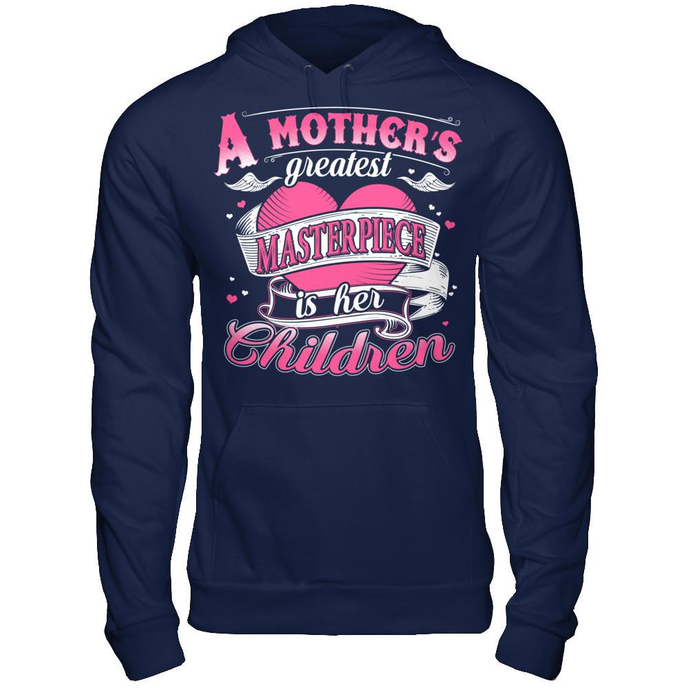 A Mother‰ۡó»s Greatest Masterpiece Is Her Children T-shirt Gildan - Pullover Hoodie Navy