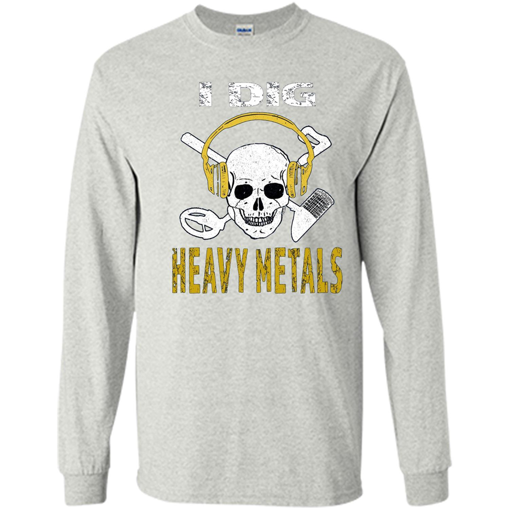 I Dig Heavy Metals Metal Detector Skull Treasure Hunt T-shirt