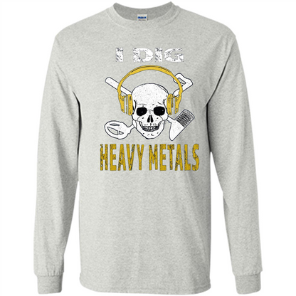 I Dig Heavy Metals Metal Detector Skull Treasure Hunt T-shirt