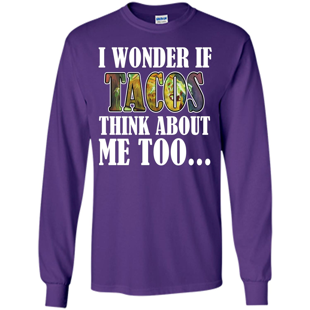 Taco T-shirt I Wonder If Tacos Think About Me Too T-shirt Purple