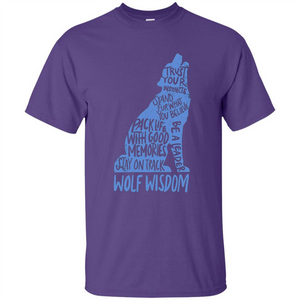 Wolf Wisdom T-shirt Trust Your Instincts Stand For What You Believe