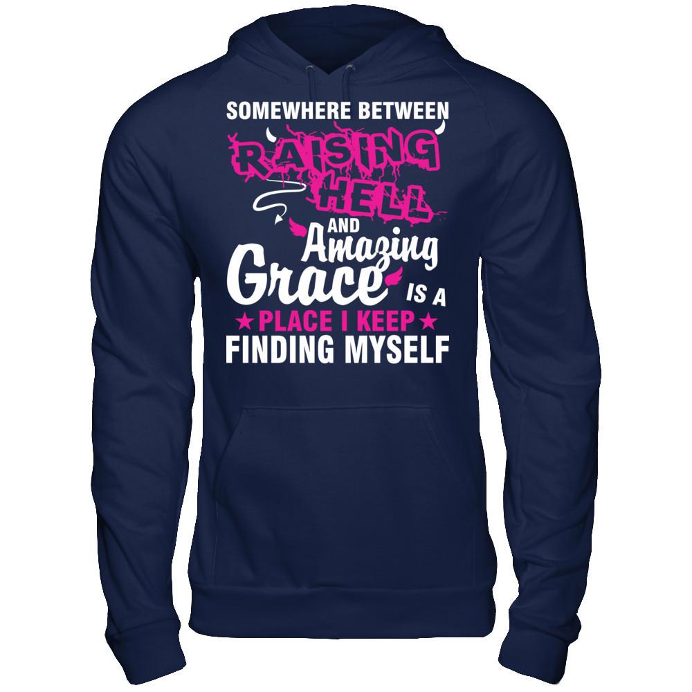 Somewhere Between Raising Hell And Amazing Grace Is A Place I Keep Finding Myself Gildan - Pullover Hoodie Navy