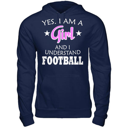 Yes. I Am A Girl And I Understand Football Gildan - Pullover Hoodie Navy