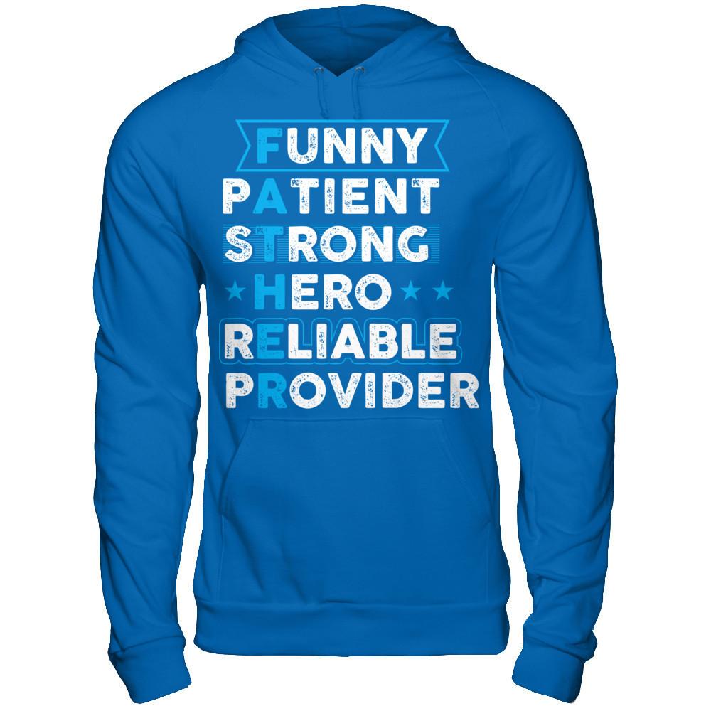 FATHER Funny pAtient sTrong Hero rEliable pRovider T-shirt Gildan - Pullover Hoodie Royal