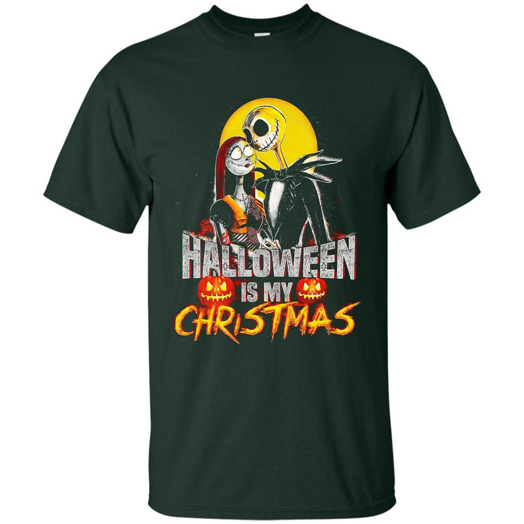 Halloween Is My Chirstmas T-shirt Forest Green