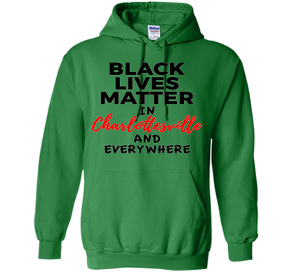 Black Lives Matter Support Charlottesville T-Shirt shirt Irish Green