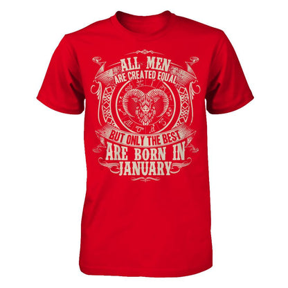 All Men Are Created Equal, But Only The Best Are Born In January T-shirt Next Level - Unisex Fitted Tee Red