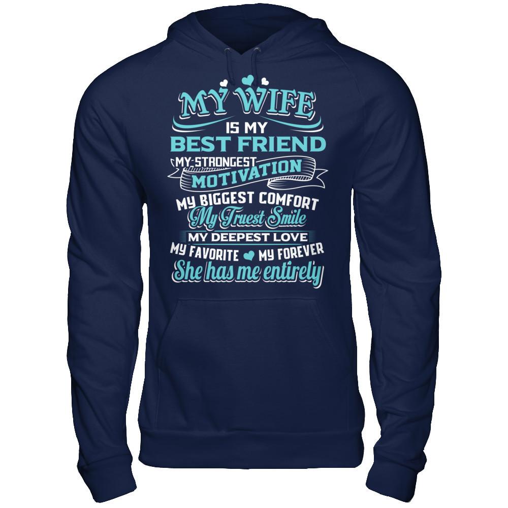 My Wife Is My Best Friend My Strongest Motivation My Biggest Comfort Gildan - Pullover Hoodie Navy