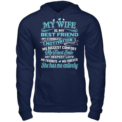 My Wife Is My Best Friend My Strongest Motivation My Biggest Comfort Gildan - Pullover Hoodie Navy