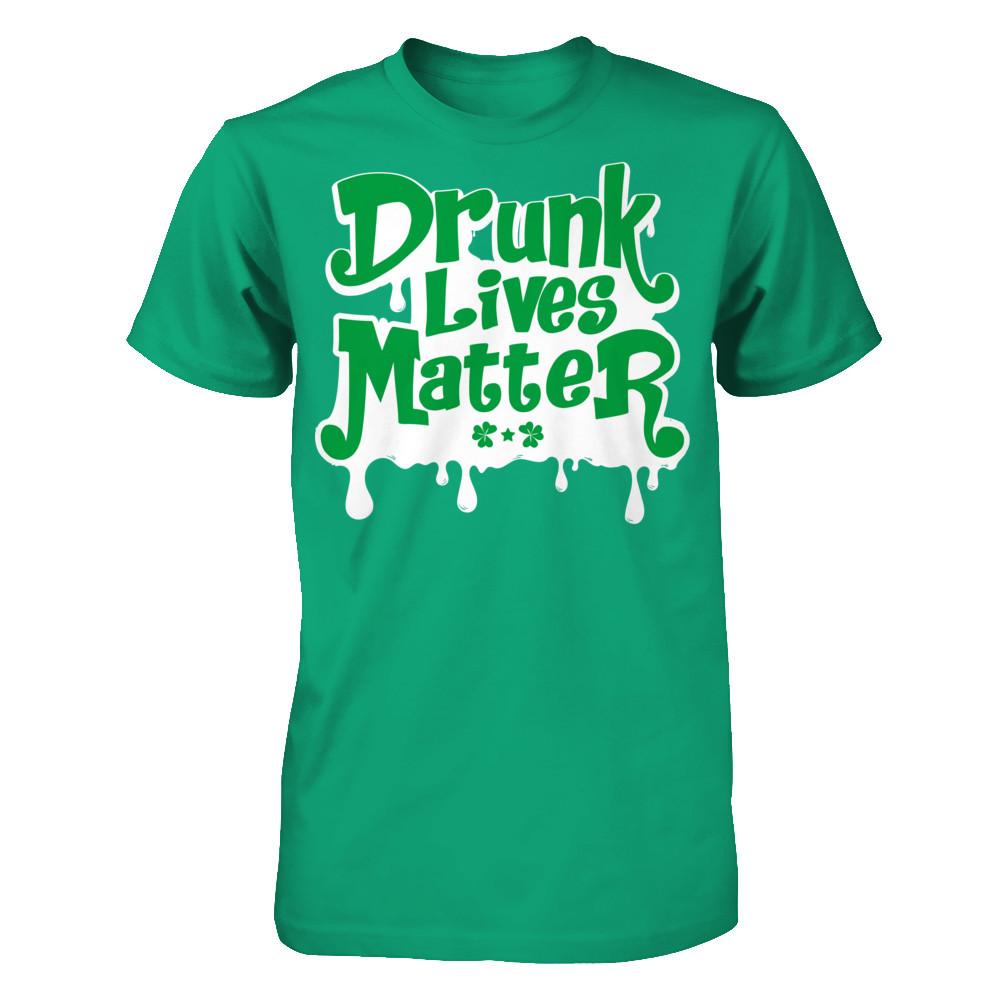 Drunk Lives Matter T-shirt Gildan - Short Sleeve Tee Kelly Green