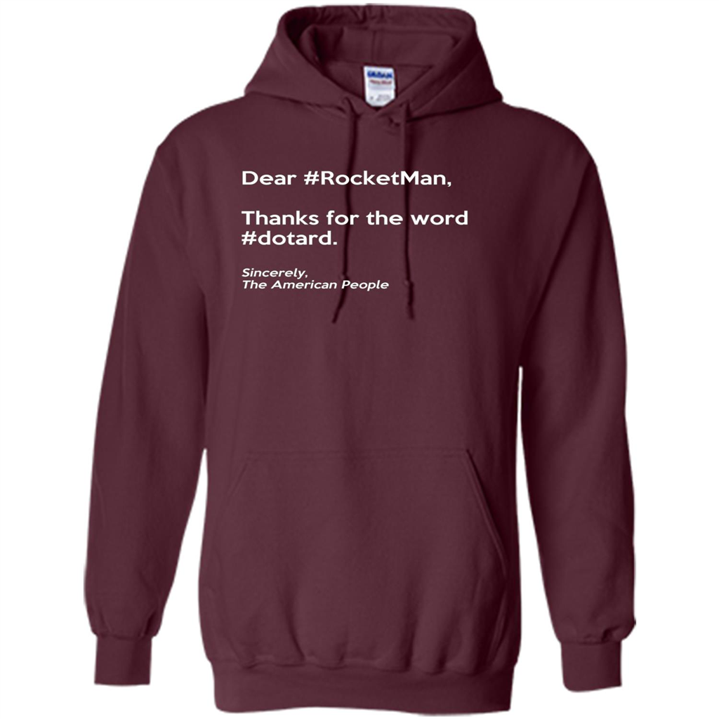 Dear #Rocketman, Thanks For Word #Dotard T-Shirt