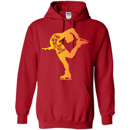 Ice Skating T-shirt You Win Or Learn Ice Skating Red