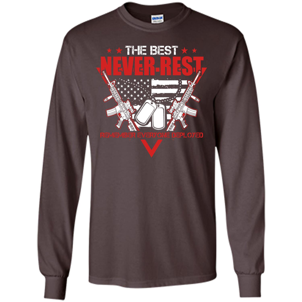 Military T-shirt RED The Best Never Rest Remember Everyone Deployed Dark Chocolate