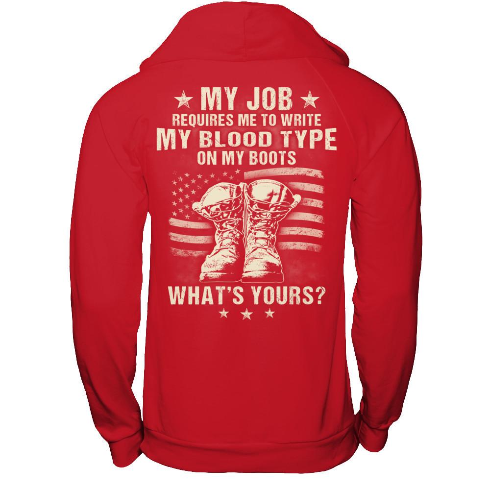 My Job Requires Me To Write My Blood Type On My Boots - What's Yours Gildan - Pullover Hoodie Red