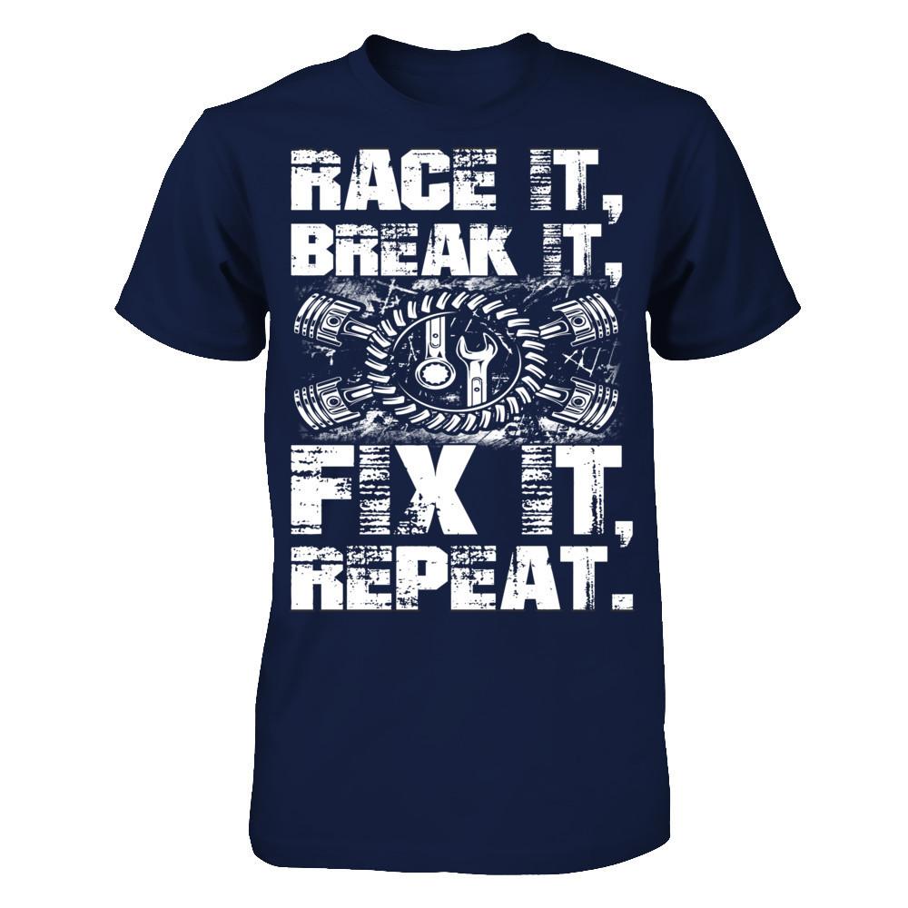 Race It, Break It, Fix It, Repeat Gildan - Short Sleeve Tee Navy