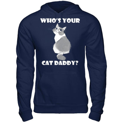 Who's Your Cat Daddy T-shirt Gildan - Pullover Hoodie Navy