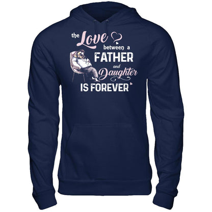 Fathers Day T-shirt The Love Between A Father And Daughter Is Forever Gildan - Pullover Hoodie Navy