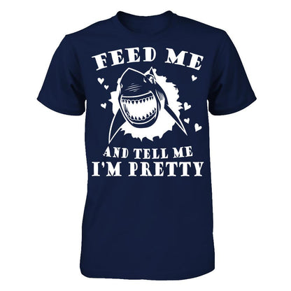Feed Me And Tell Me I'm Pretty T-shirt Gildan - Short Sleeve Tee Navy