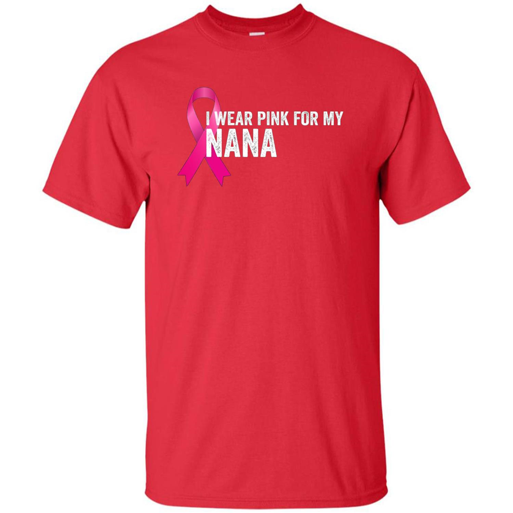 Breast Cancer Awareness T-shirt I Wear Pink For My Nana Red