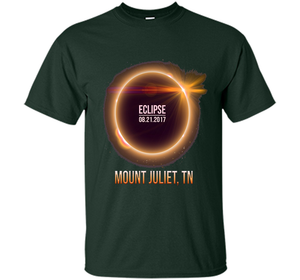 Mount juliet Tennessee Total Solar Eclipse 2017 T-shirt