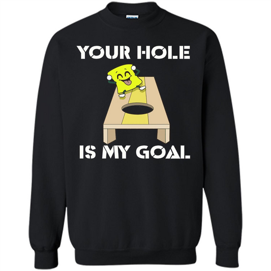Funny Games T-shirt Your Hole is my Goal Cornhole Black