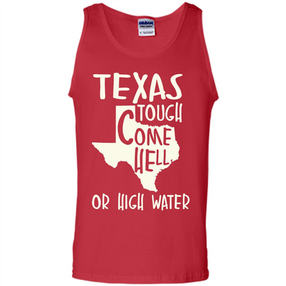 Texas Tough Come Hell Or High Water T-shirt Red