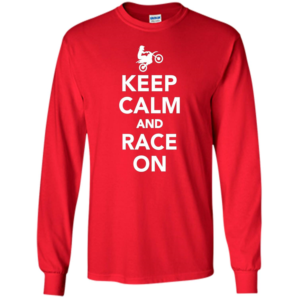Keep Calm And Race On Motorcross T-shirt